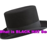 What is Black Hat SEO For Affiliates